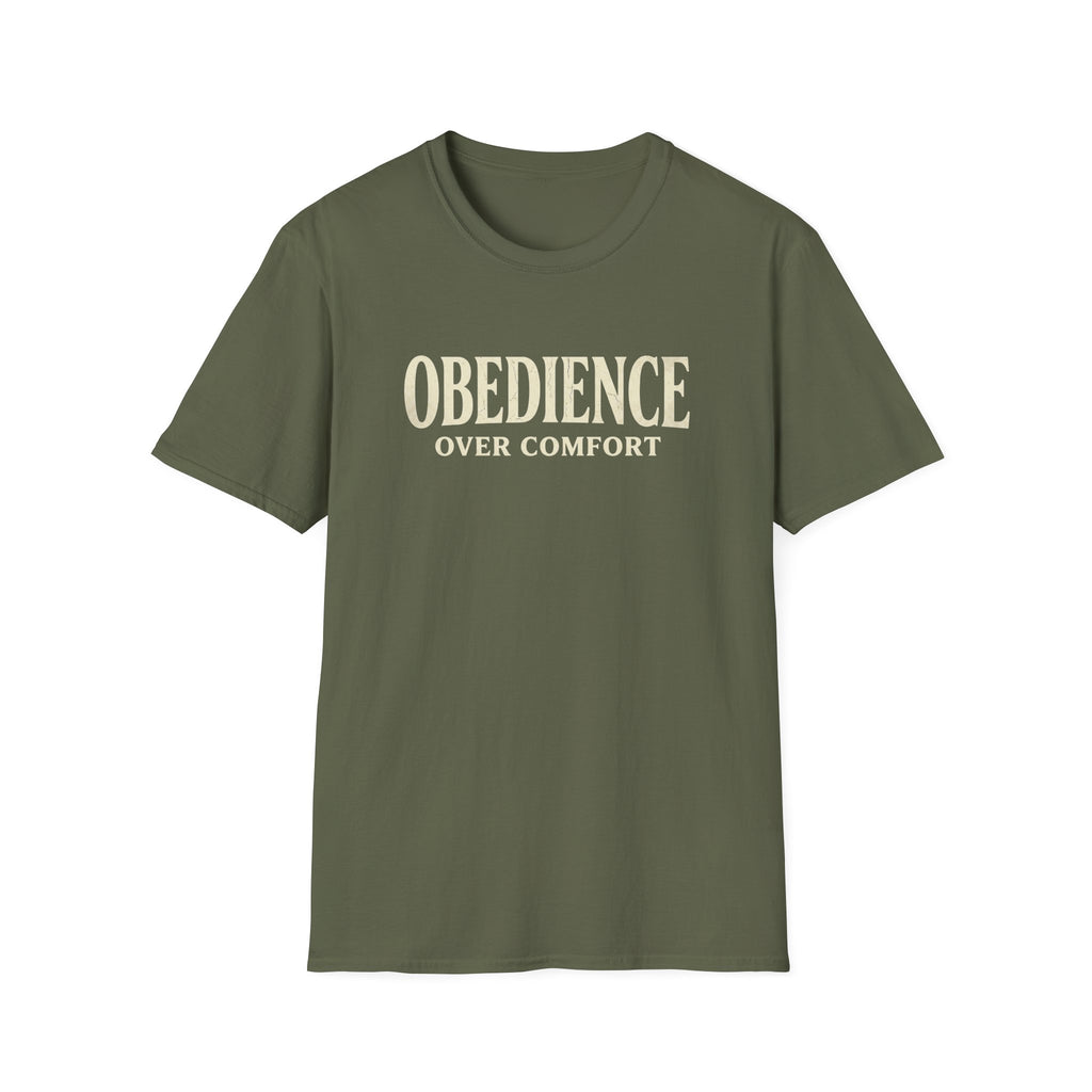 Obedience Over Comfort T-Shirt