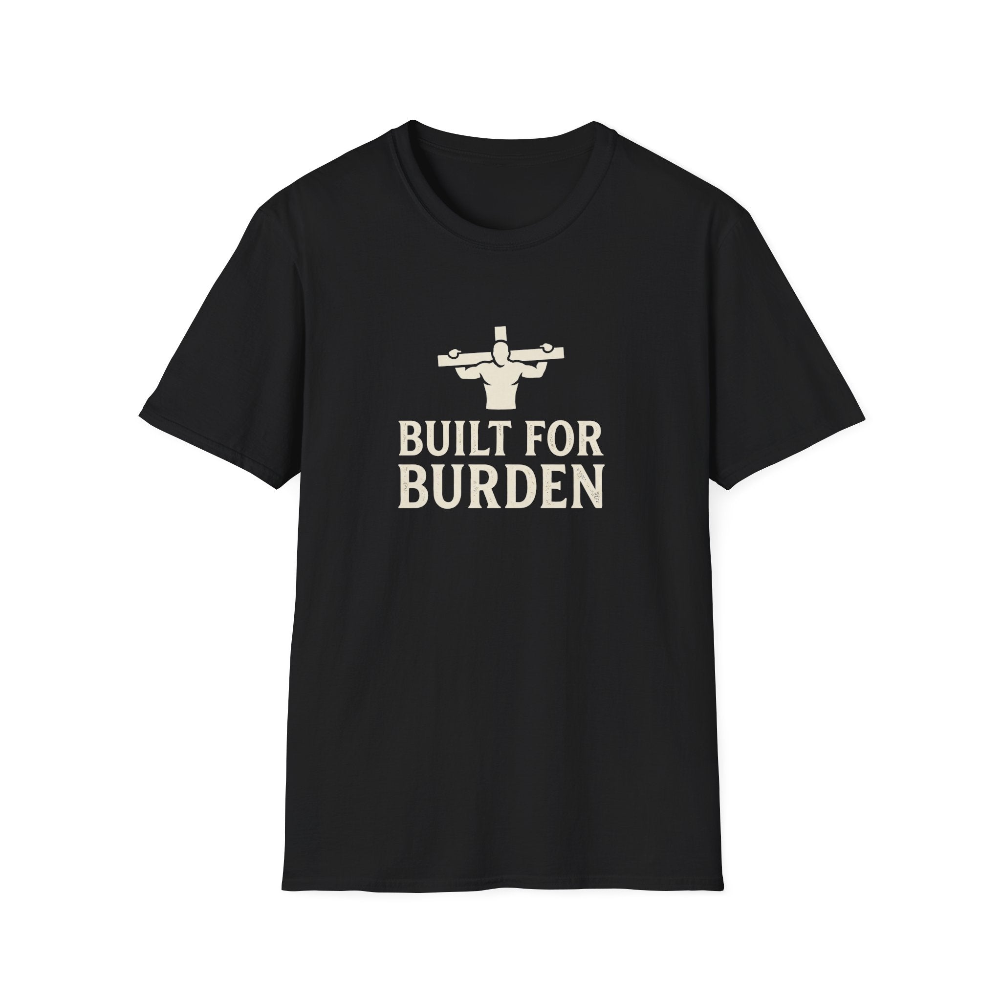 Built For Burden T-Shirt