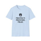 Protect. Provide. Pray. T-Shirt
