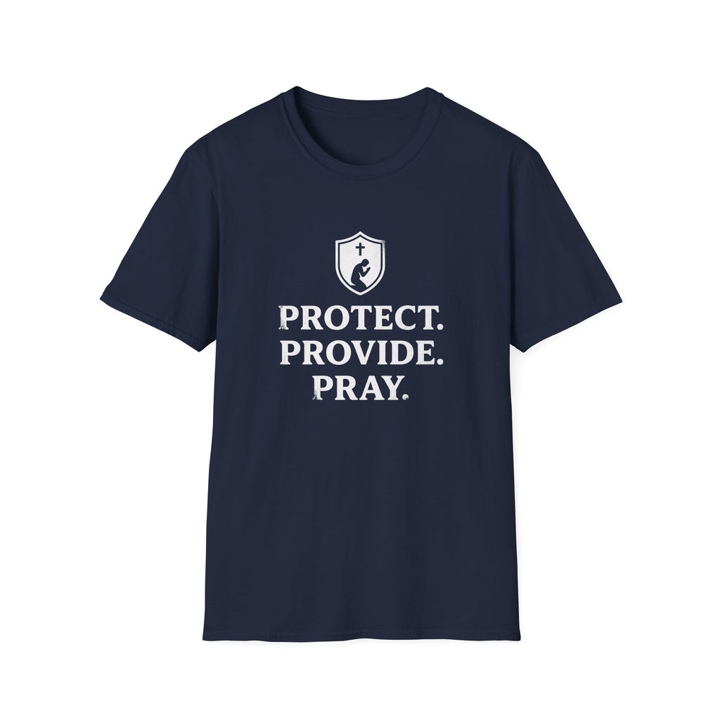 Protect. Provide. Pray. T-Shirt