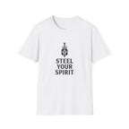 Steel Your Spirit T-Shirt