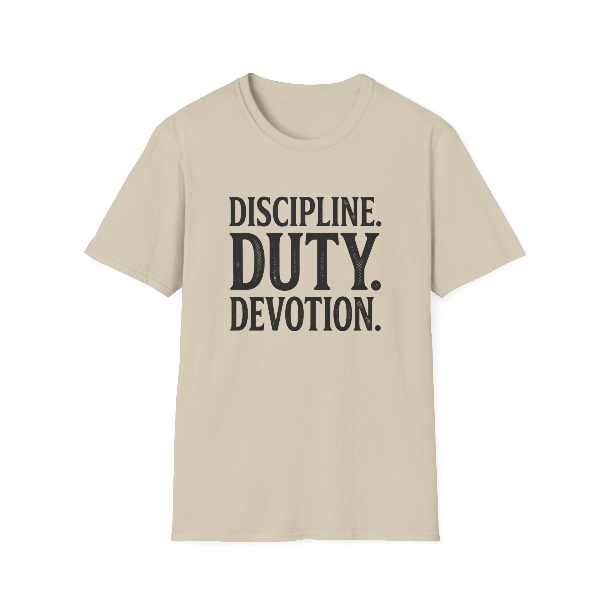 Discipline. Duty. Devotion. T-Shirt