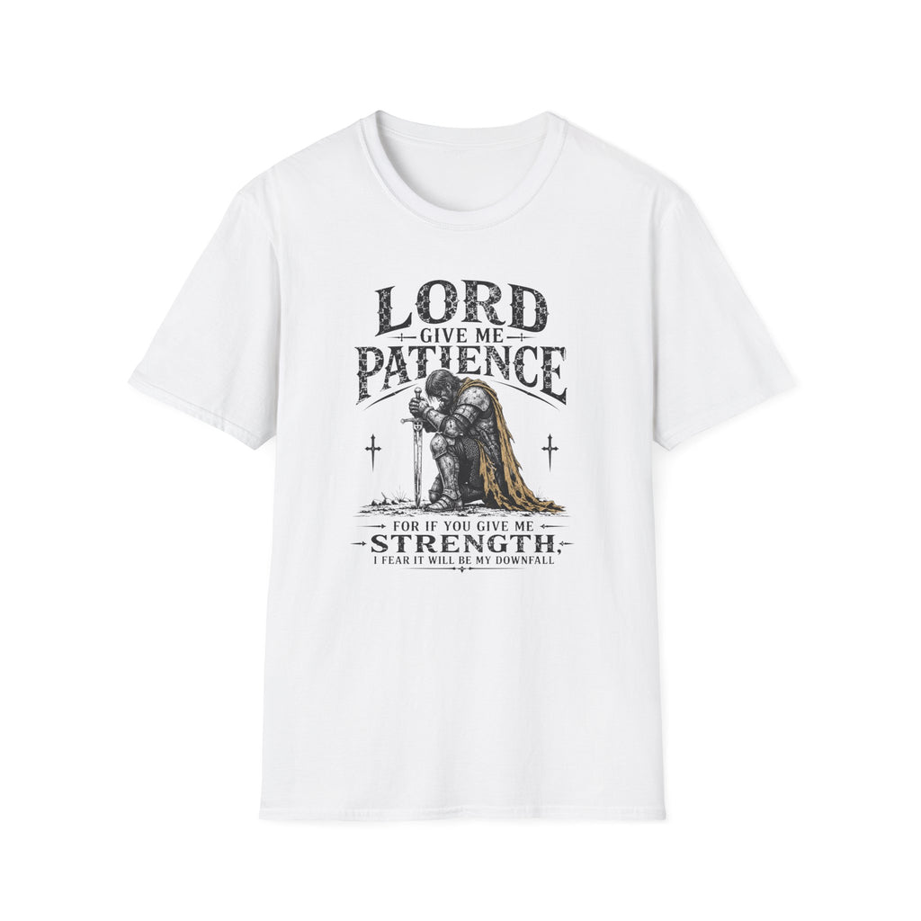 Lord, Give Me Patience T-Shirt