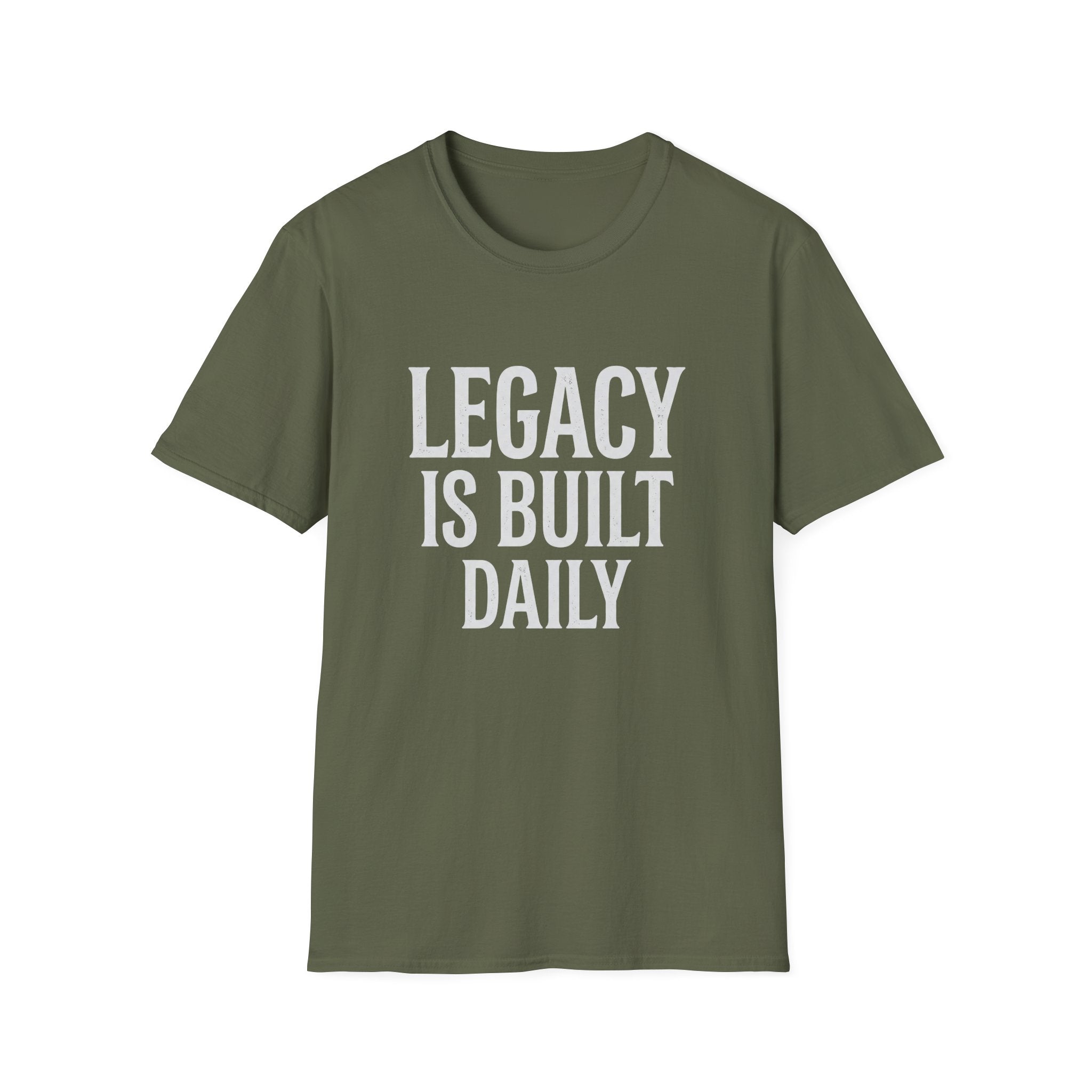 Legacy is Built Daily T-Shirt