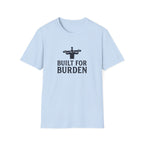 Built For Burden T-Shirt