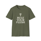 Rule Your Flesh T-Shirt