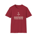 Shepherd Your Home T-Shirt