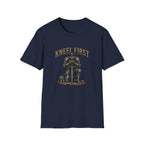 Kneel First T-Shirt