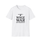 Wage War on Passivity T-Shirt