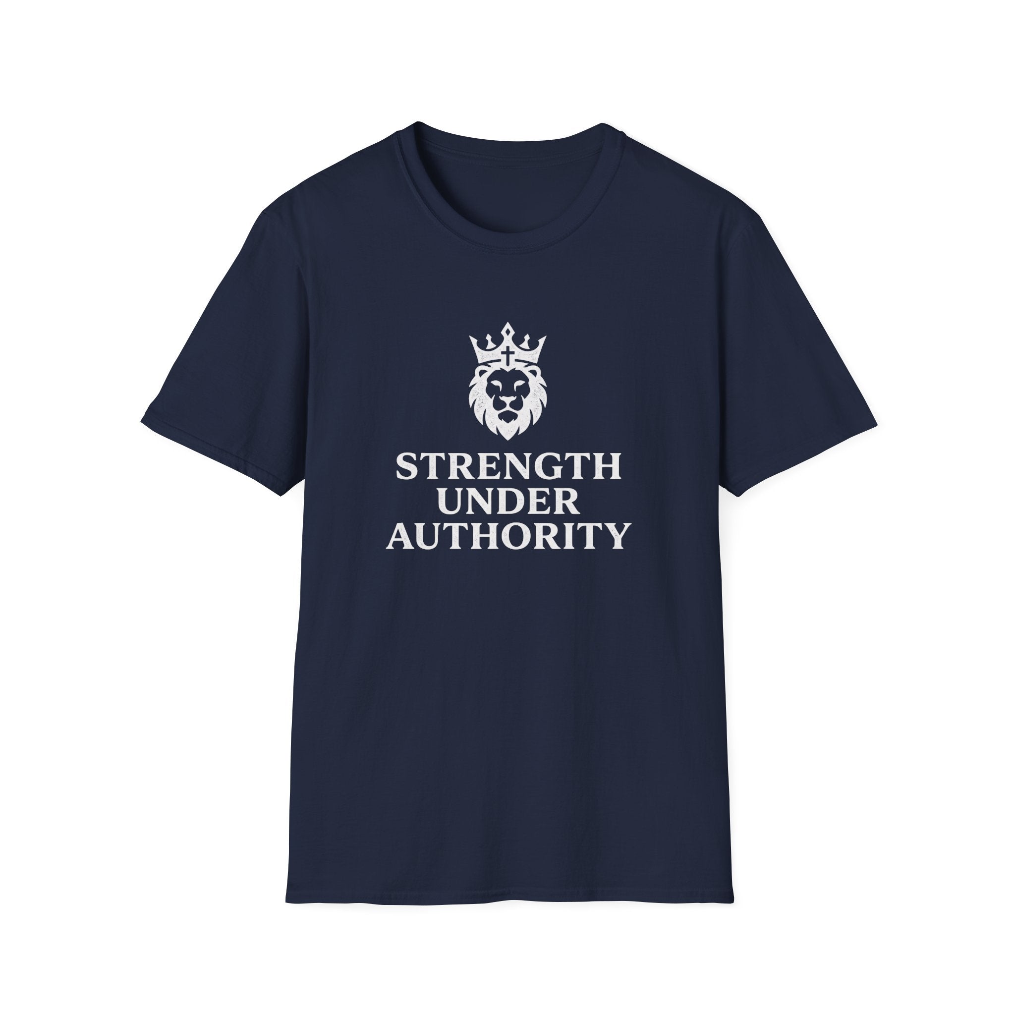 Strength Under Authority T-Shirt