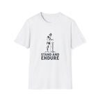 Stand and Endure T-Shirt