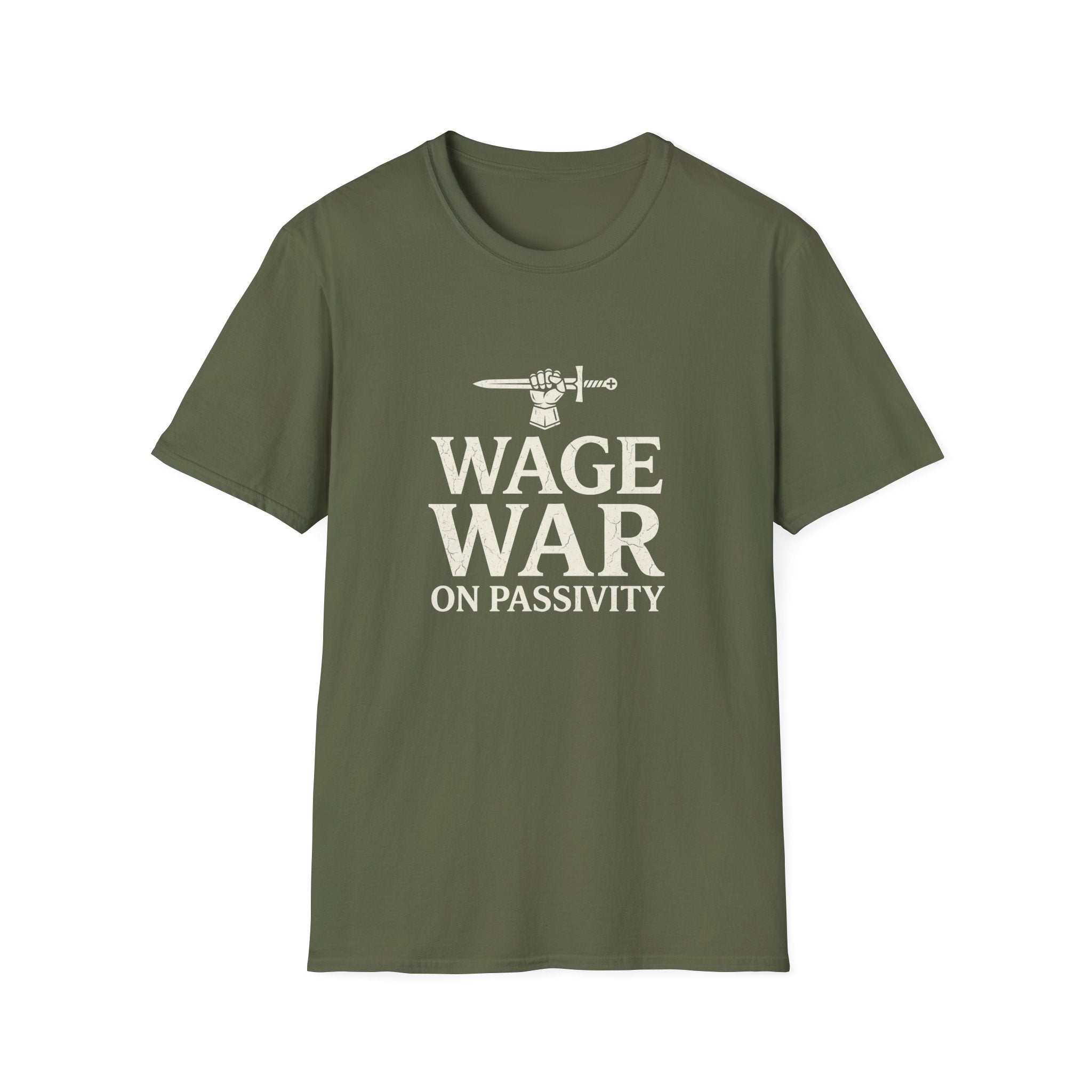 Wage War on Passivity T-Shirt
