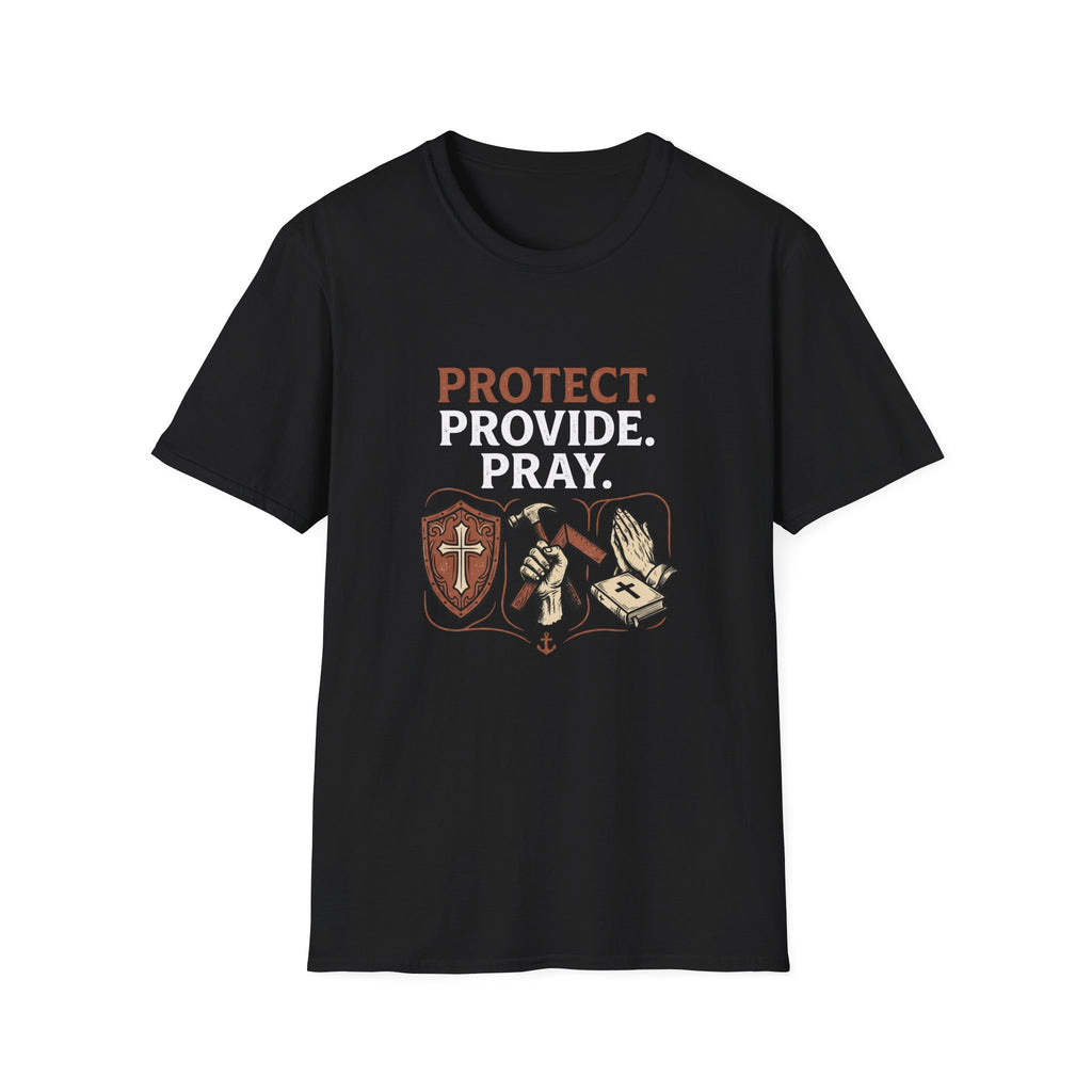 Protect. Provide. Pray. T-Shirt