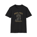 Kneel First T-Shirt