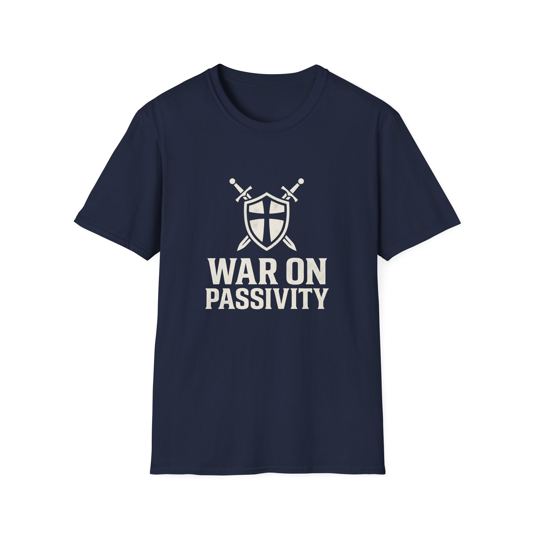 War on Passivity T-Shirt