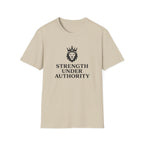 Strength Under Authority T-Shirt