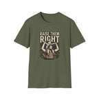 Raise Them Right T-Shirt