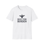 Built For Burden T-Shirt