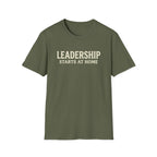 Leadership Starts at Home T-Shirt