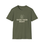 Raise Them Right T-Shirt