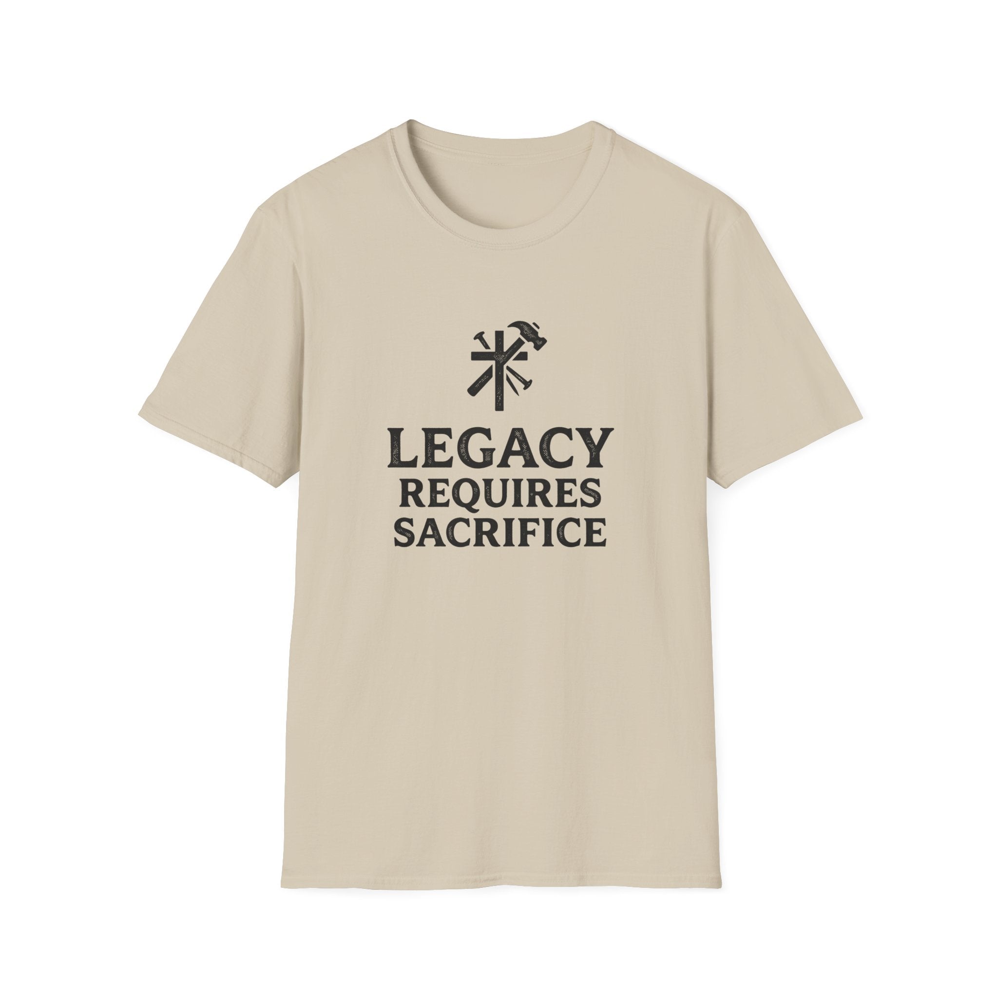 Legacy Requires Sacrifice T-Shirt