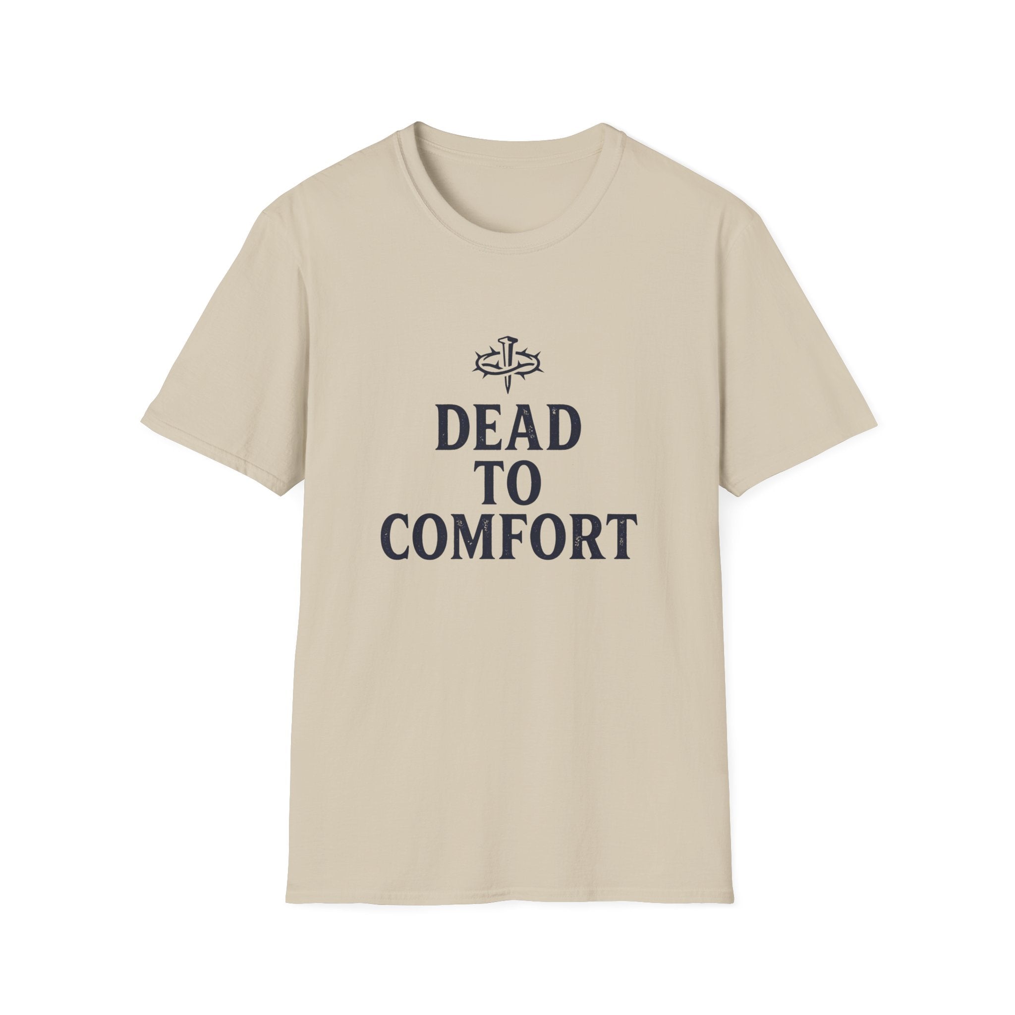 Dead to Comfort T-Shirt