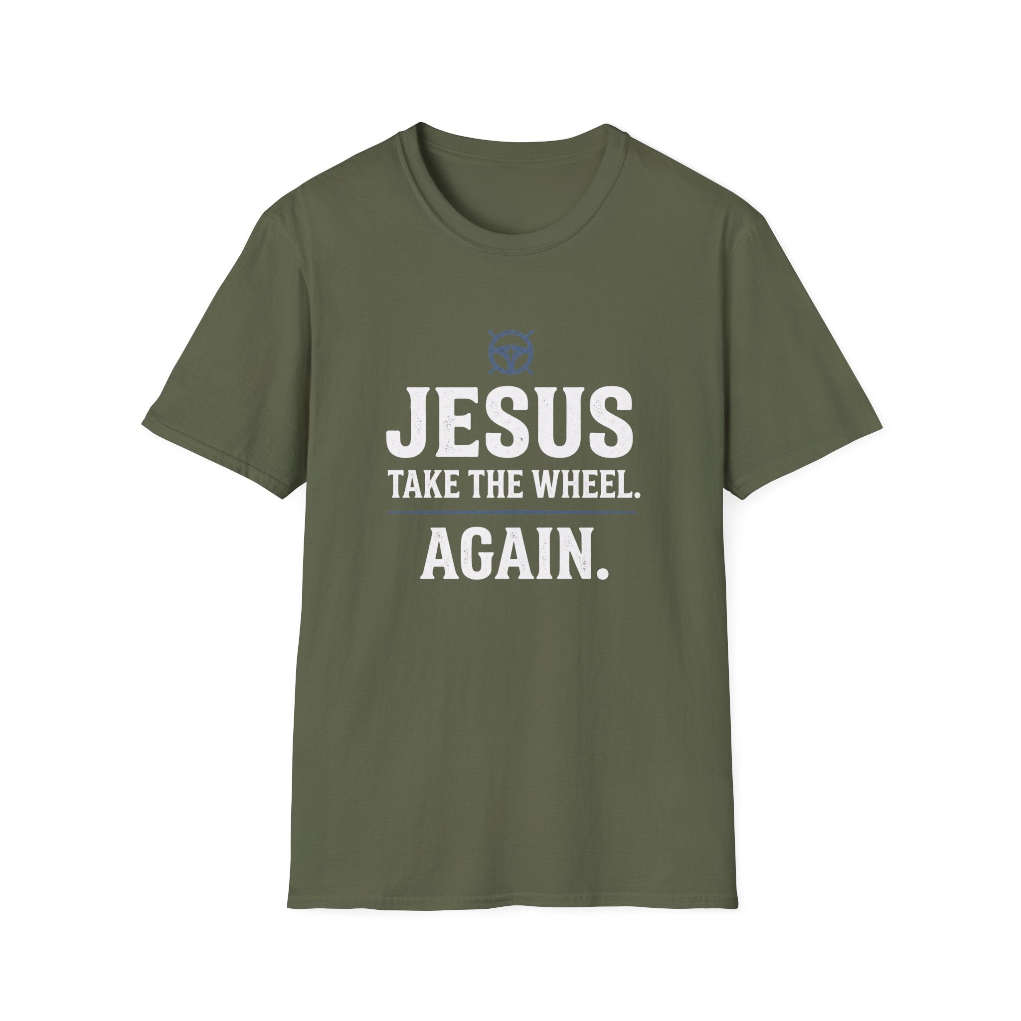Again. T-Shirt