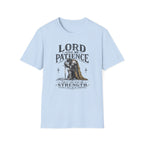 Lord, Give Me Patience T-Shirt