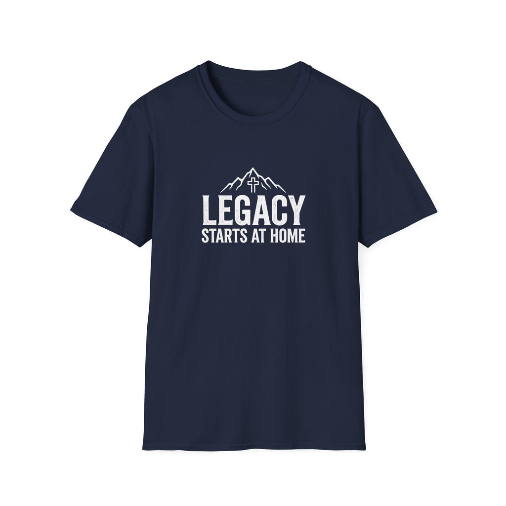 Legacy Starts at Home T-Shirt