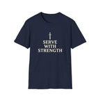 Serve With Strength T-Shirt