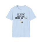 I Need Coffee T-Shirt