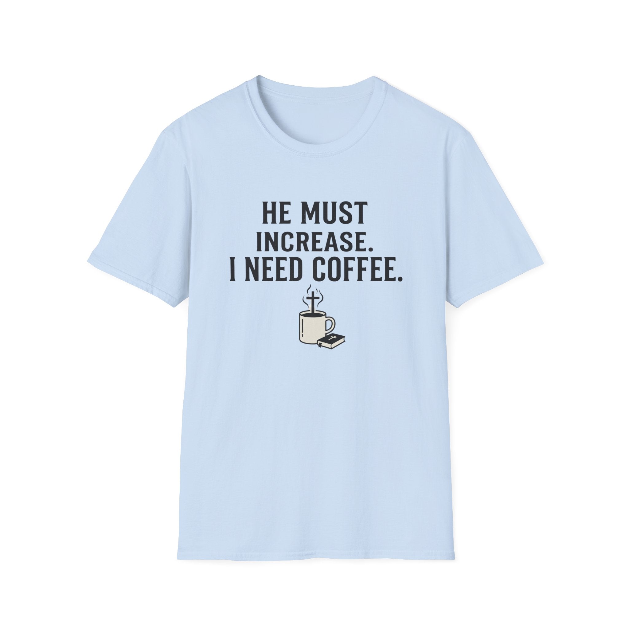 I Need Coffee T-Shirt