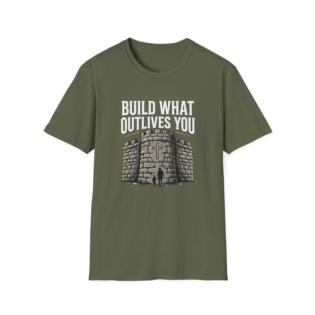 Build What Outlives You T-Shirt