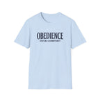 Obedience Over Comfort T-Shirt