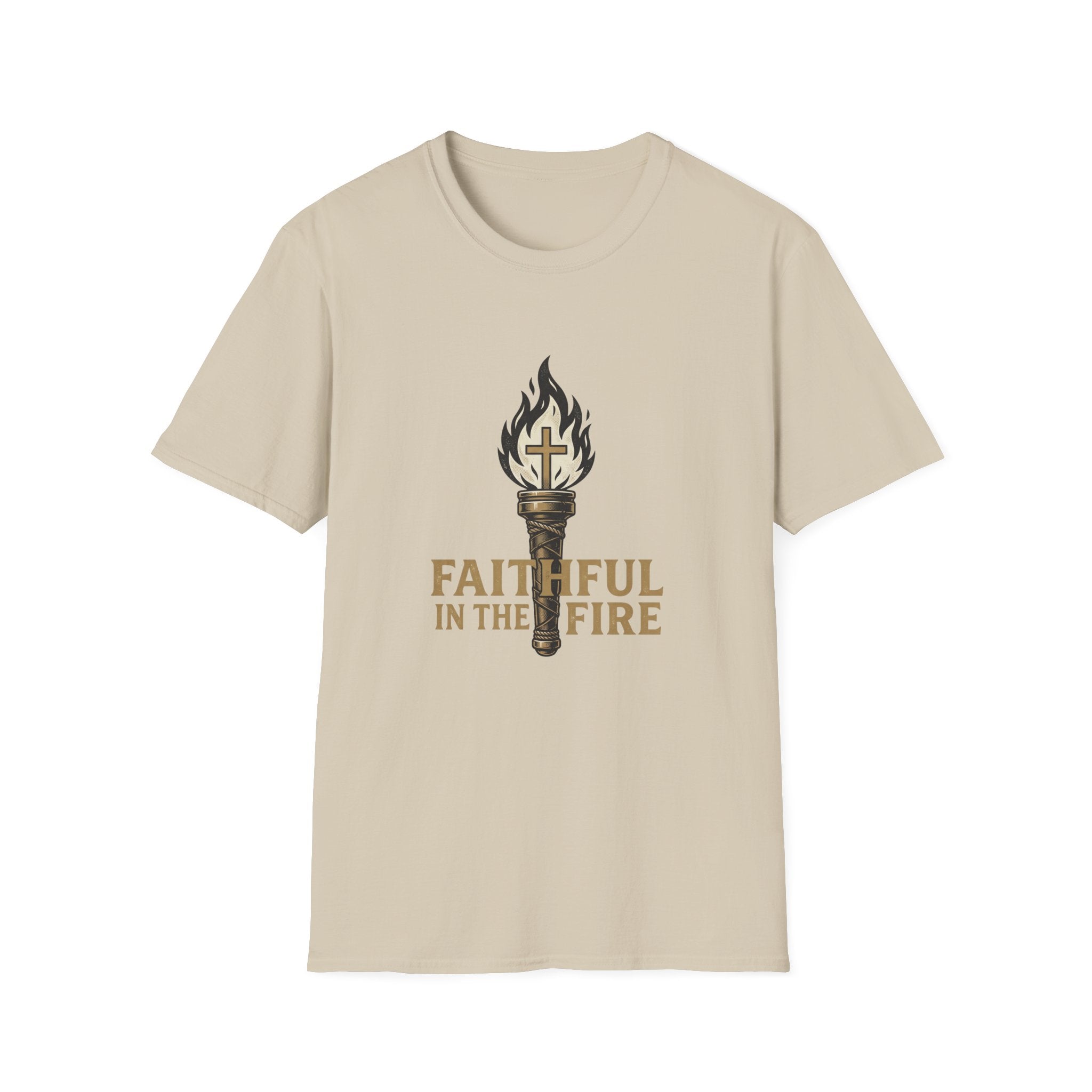 Faithful In The Fire T-Shirt