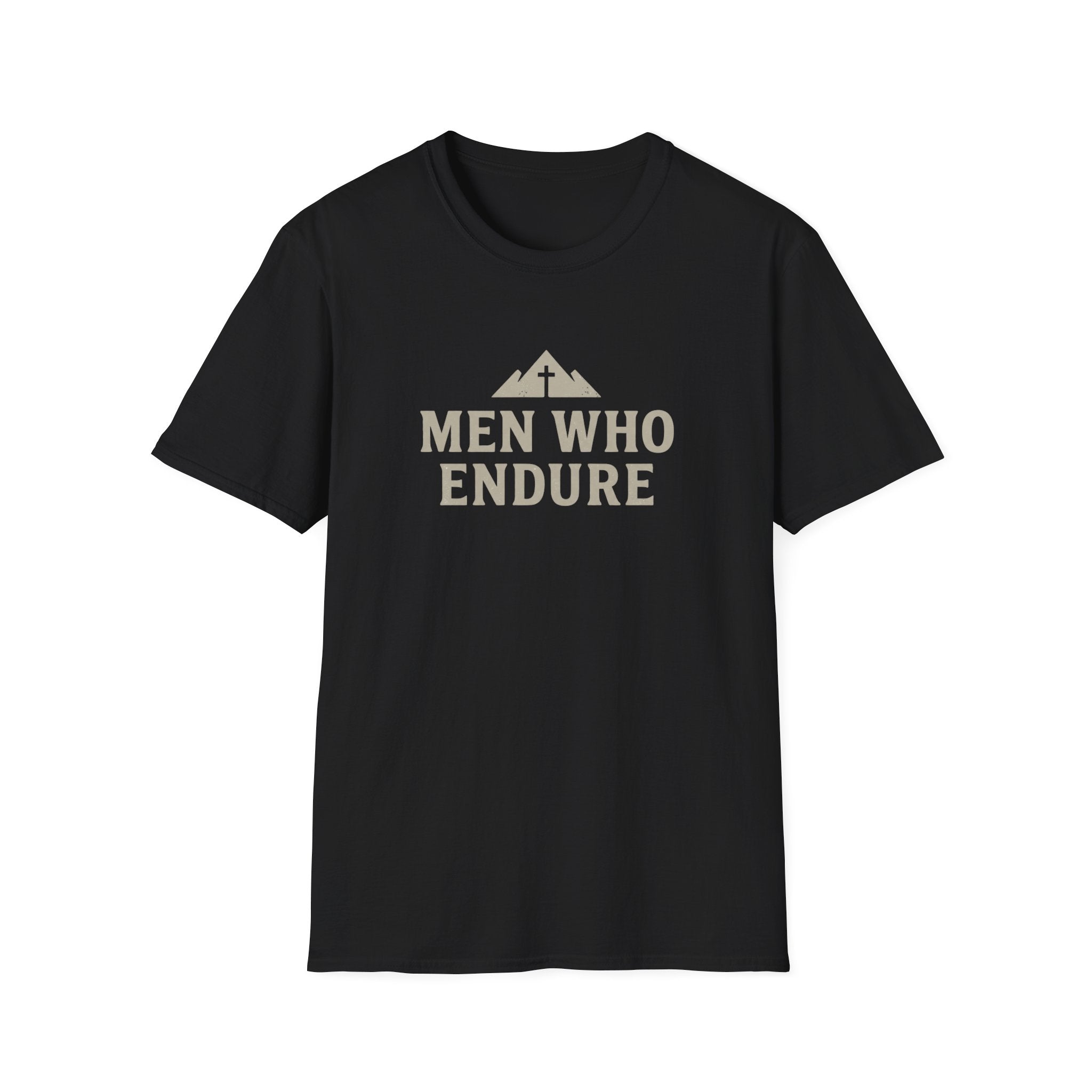 Men Who Endure T-Shirt