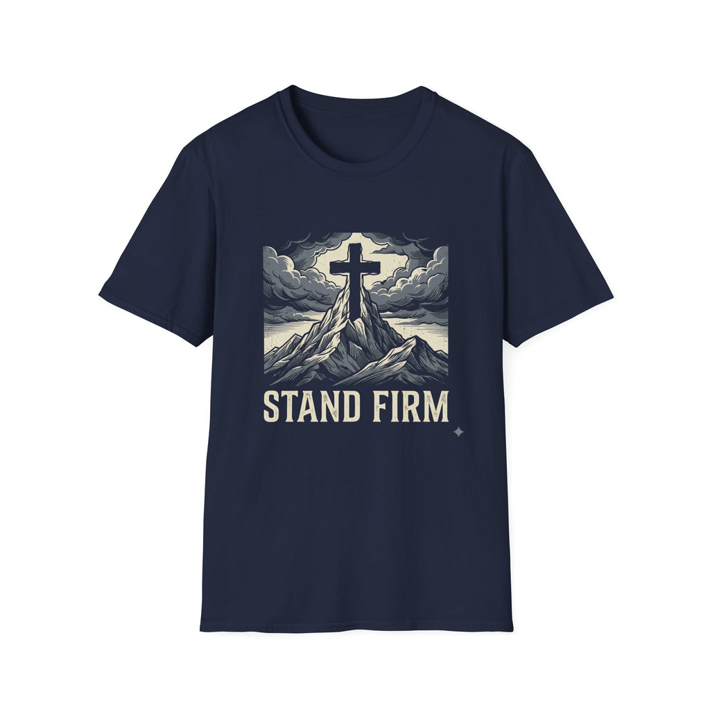 Stand Firm T-Shirt