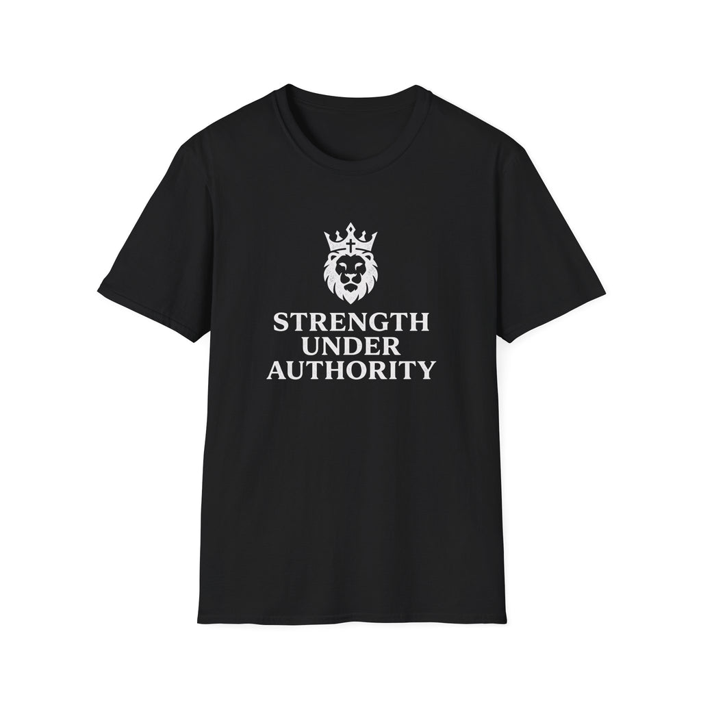 Strength Under Authority T-Shirt