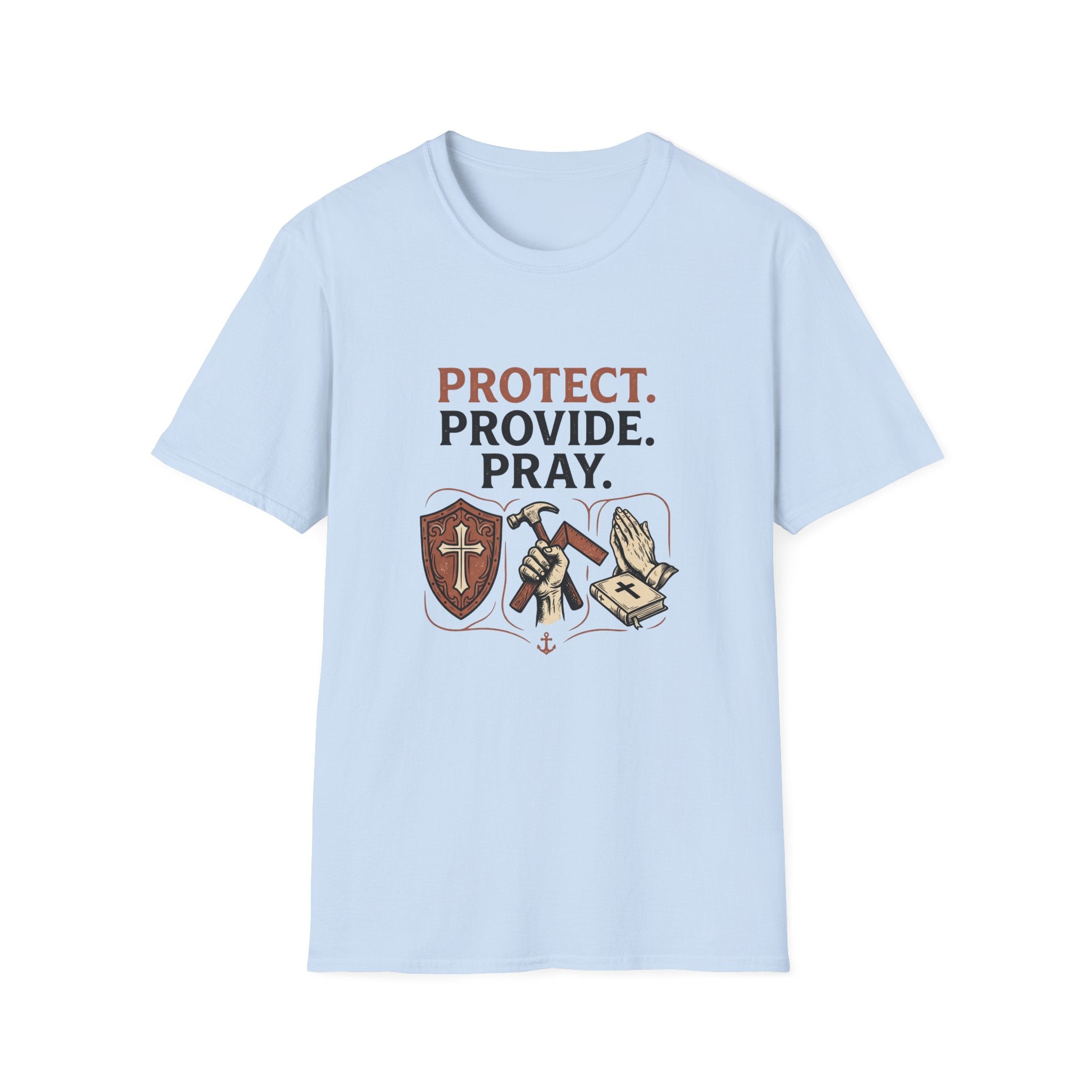 Protect. Provide. Pray. T-Shirt