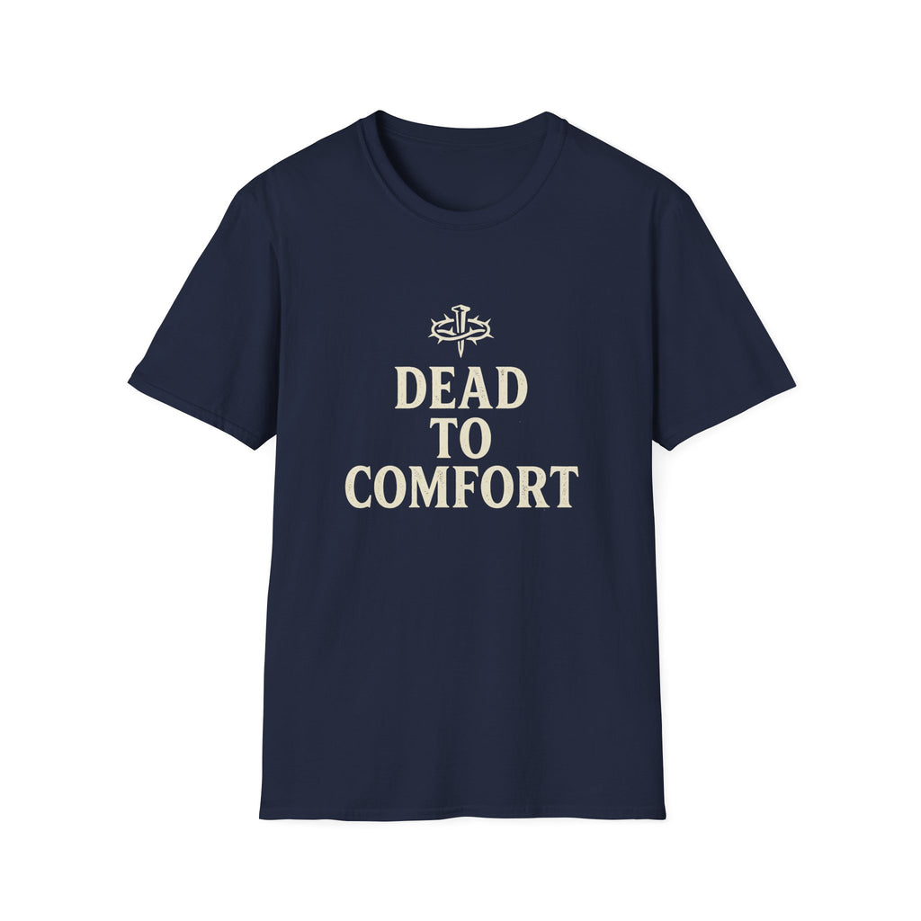 Dead to Comfort T-Shirt