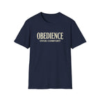 Obedience Over Comfort T-Shirt