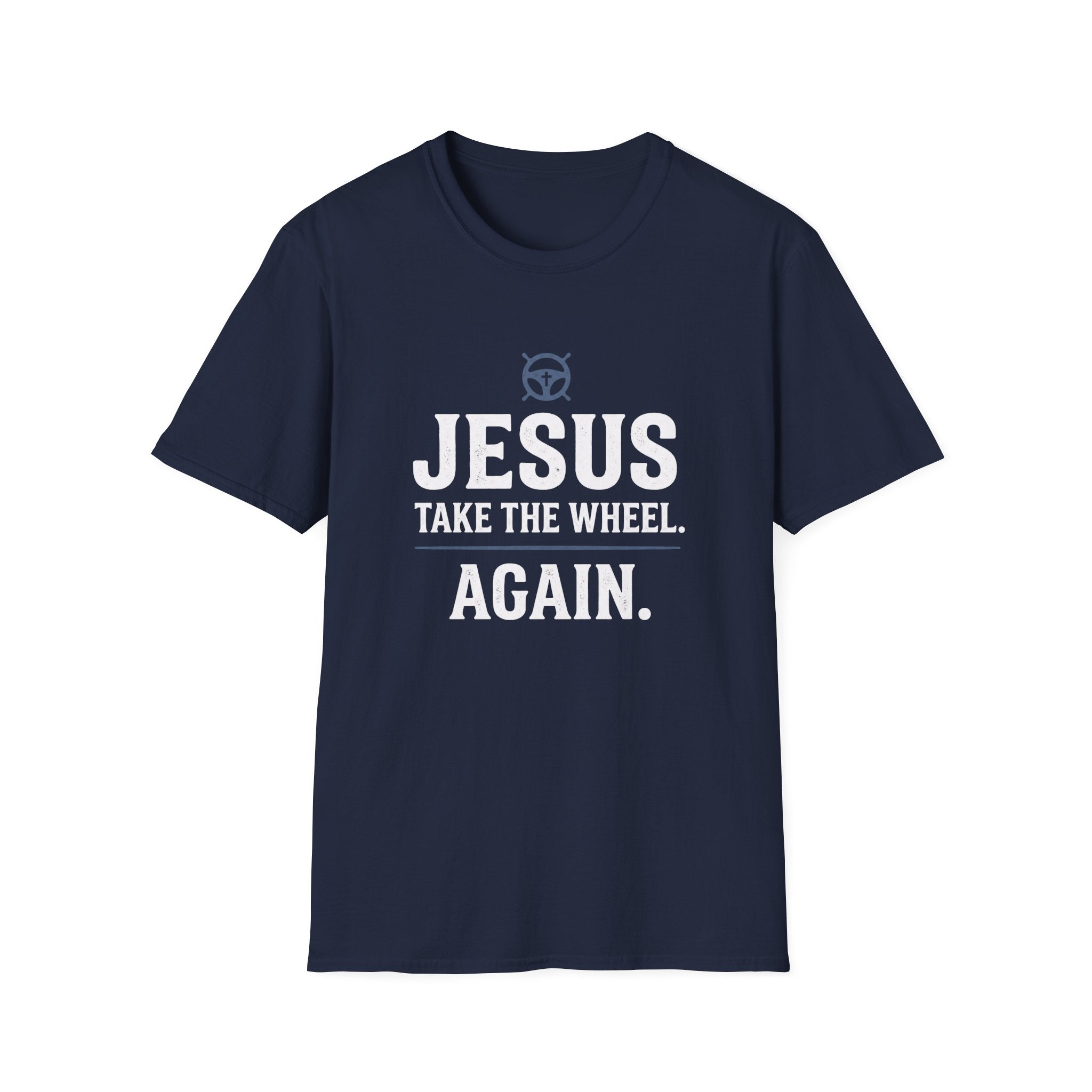 Again. T-Shirt