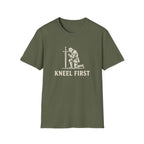 Kneel First T-Shirt