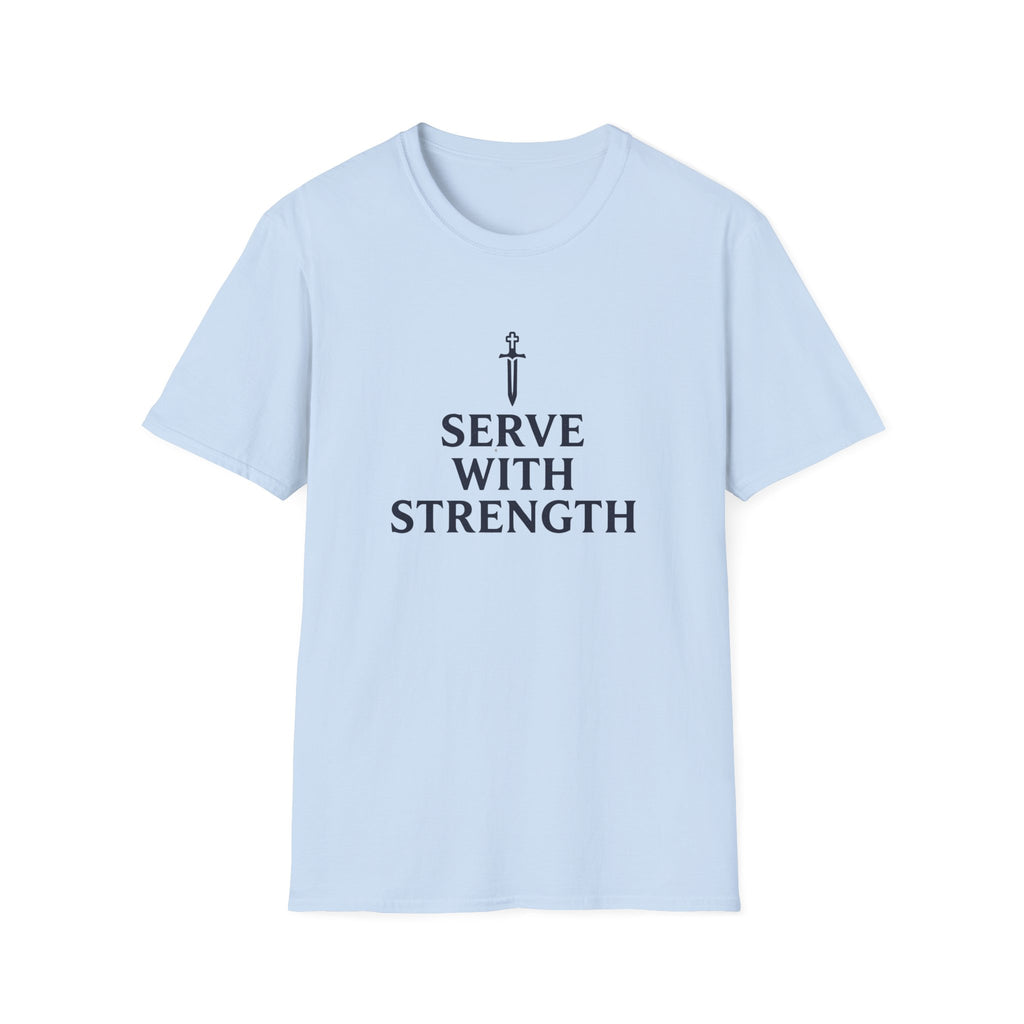 Serve With Strength T-Shirt