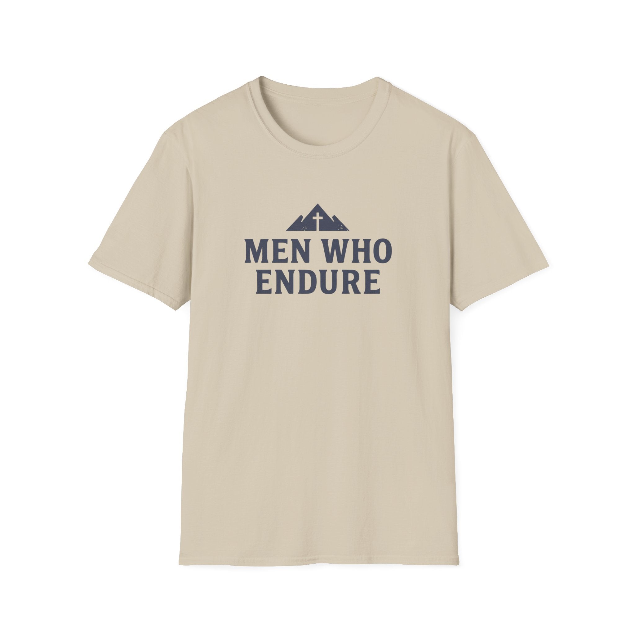 Men Who Endure T-Shirt