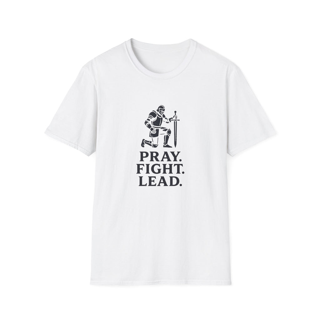 Pray. Fight. Lead. T-Shirt