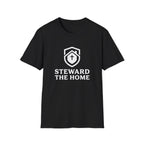 Steward the Home T-Shirt