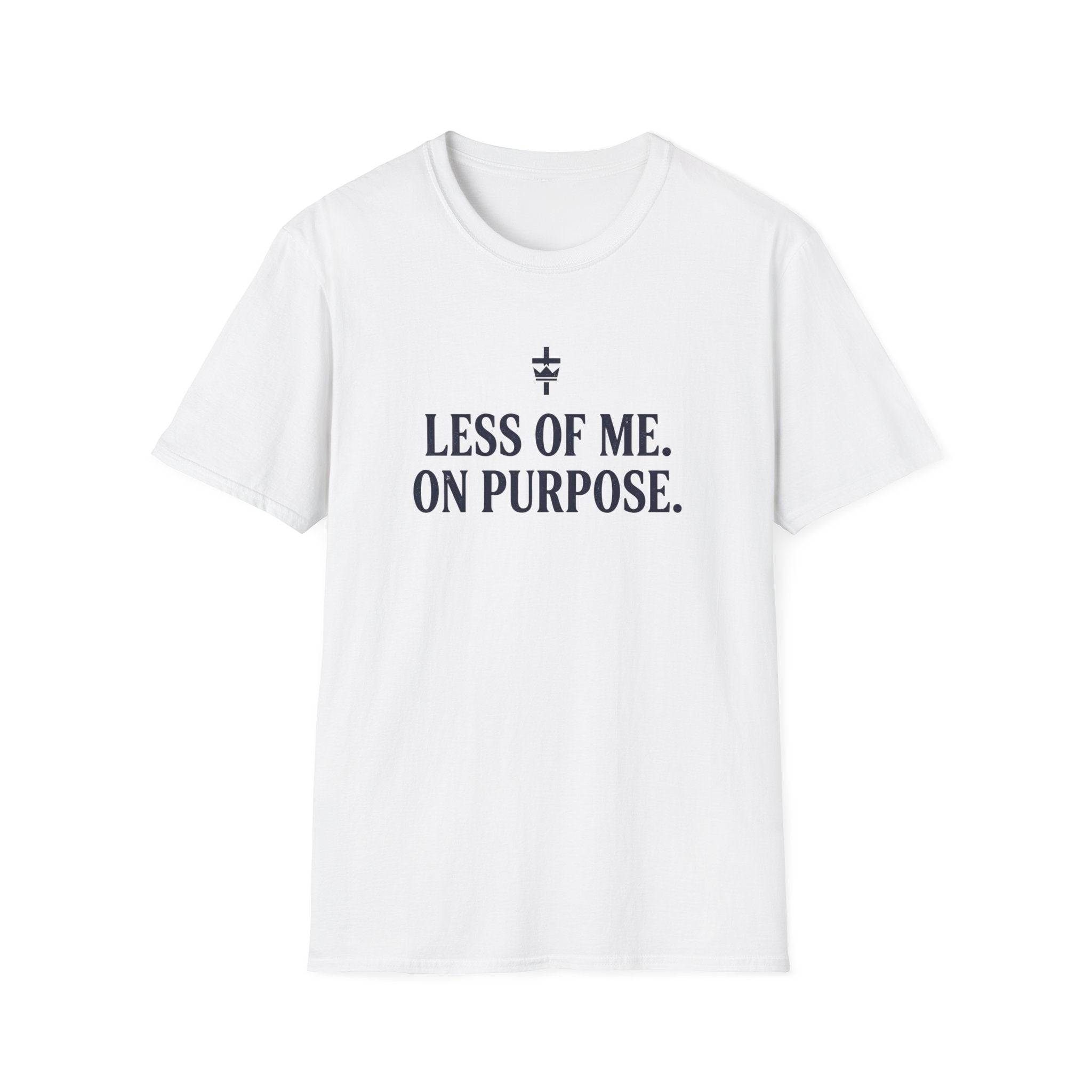 Less of Me. T-Shirt