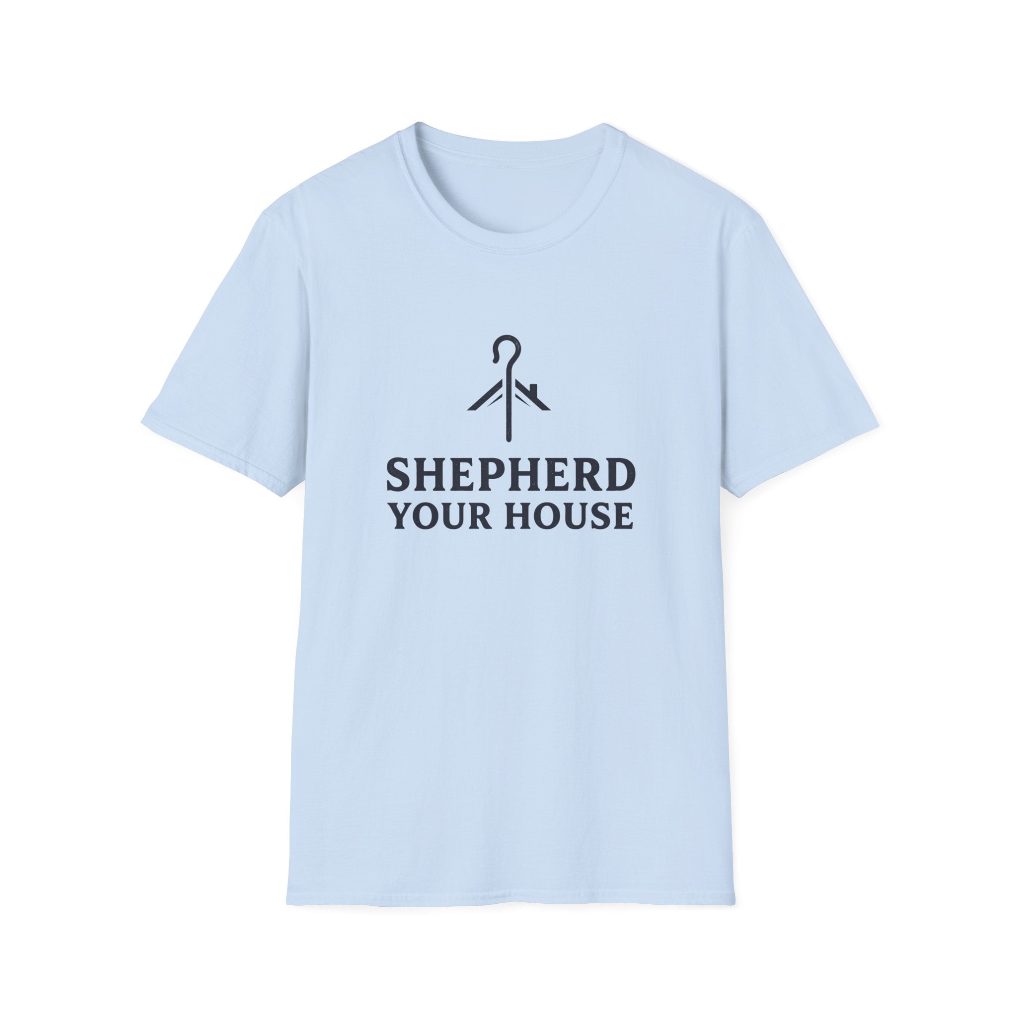 Shepherd Your Home T-Shirt