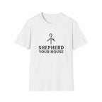 Shepherd Your Home T-Shirt